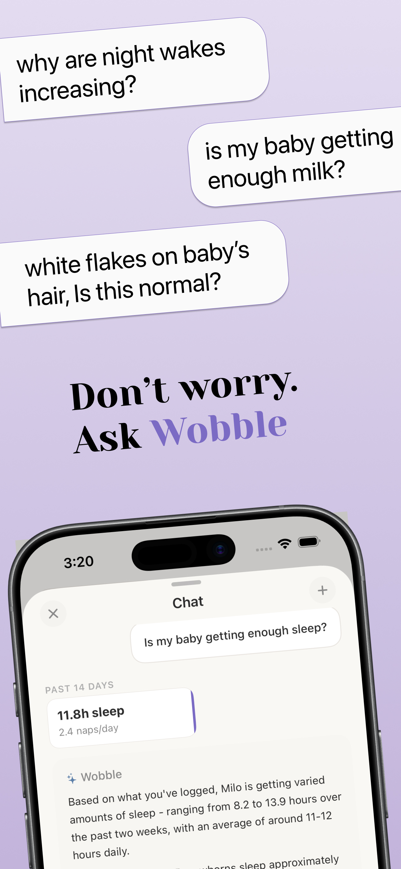 Examples of questions parents ask Wobble — "is my baby getting enough milk?", "white flakes on baby's hair, is this normal?"